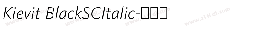 Kievit BlackSCItalic字体转换